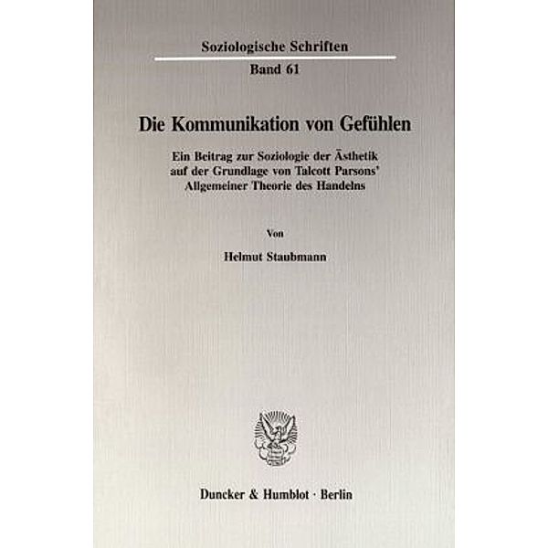 Die Kommunikation von Gefühlen., Helmut Staubmann