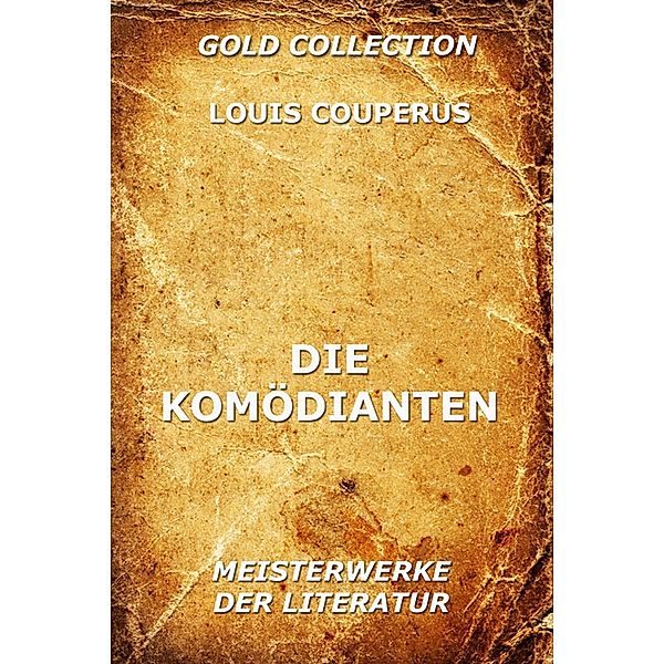 Die Komödianten, Louis Couperus