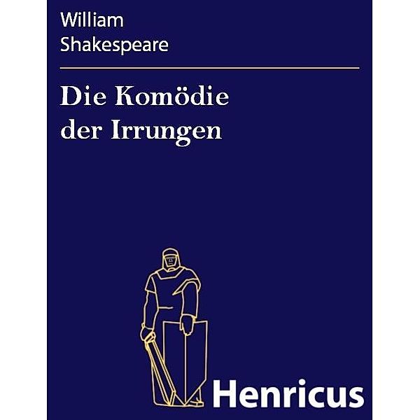 Die Komödie der Irrungen, William Shakespeare