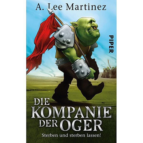 Die Kompanie der Oger, A. Lee Martinez