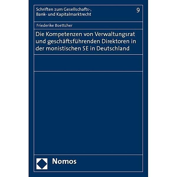 Die Kompetenzen von Verwaltungsrat und geschäftsführenden Direktoren in der monistischen SE in Deutschland, Friederike Boettcher