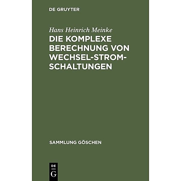 Die komplexe Berechnung von Wechselstromschaltungen, Hans Heinrich Meinke