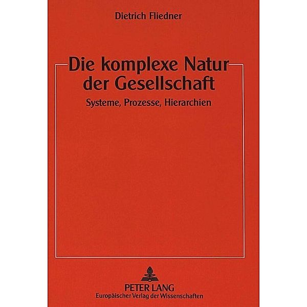 Die komplexe Natur der Gesellschaft, Dietrich Fliedner