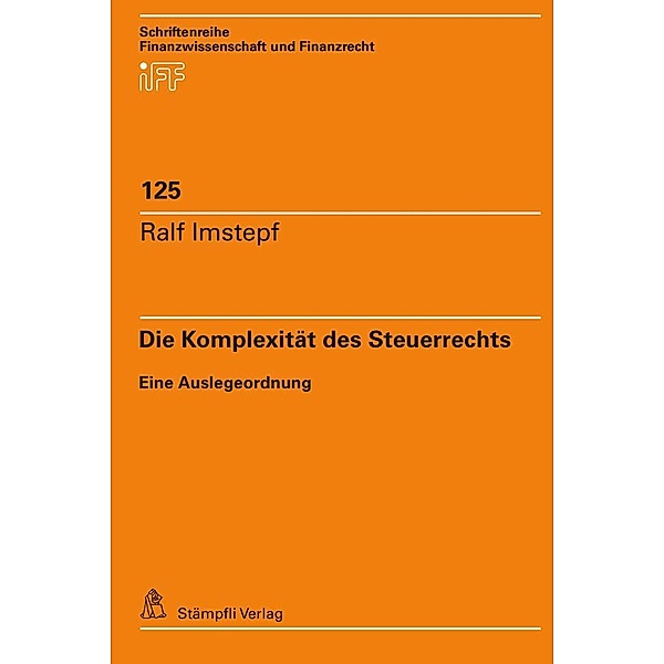 Die Komplexität des Steuerrechts, Ralf Imstepf