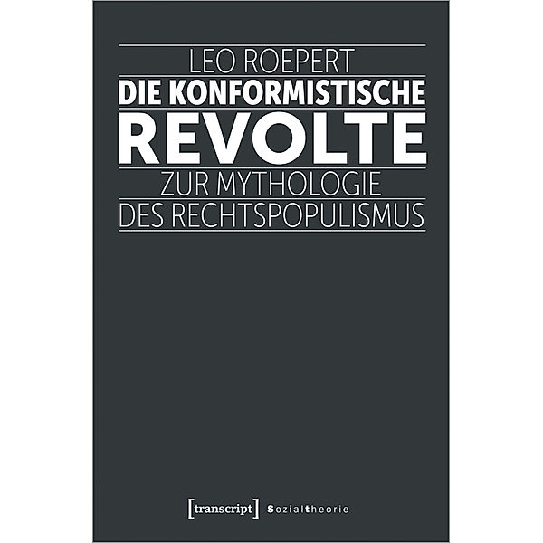 Die konformistische Revolte, Leo Roepert