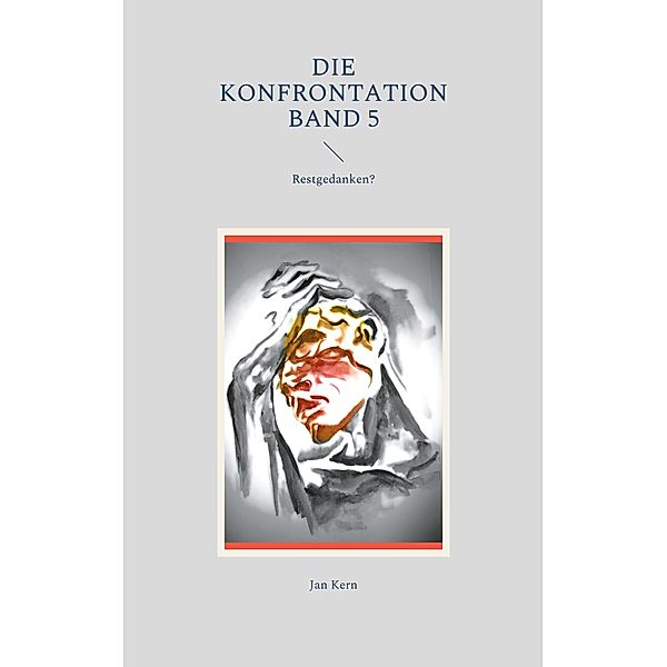 Die Konfrontation Band 5, Jan Kern