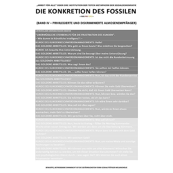 DIE KONKRETION DES FOSSILEN / DIE KONKRETION DES FOSSILEN - ARBEIT FÜR ALLE ODER EINE INSTITUTION DER TOTEN METAPHERN DER SOZIALDEMOKRATIE (BD 4/6), Sozialkritische Professionals: Deutschland (SP: D)