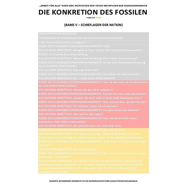 DIE KONKRETION DES FOSSILEN / DIE KONKRETION DES FOSSILEN - ARBEIT FÜR ALLE ODER EINE INSTITUTION DER TOTEN METAPHERN DER SOZIALDEMOKRATIE (BD 5/6), Sozialkritische Professionals: Deutschland (SP: D)