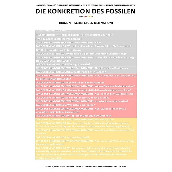 DIE KONKRETION DES FOSSILEN / DIE KONKRETION DES FOSSILEN - ARBEIT FÜR ALLE ODER EINE INSTITUTION DER TOTEN METAPHERN DER SOZIALDEMOKRATIE (BD 5/6), Sozialkritische Professionals: Deutschland (SP: D)