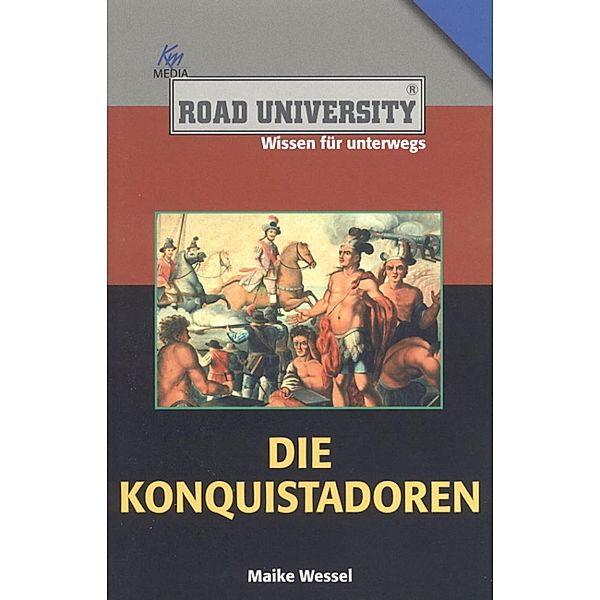 Die Konquistadoren, Maike Wessel