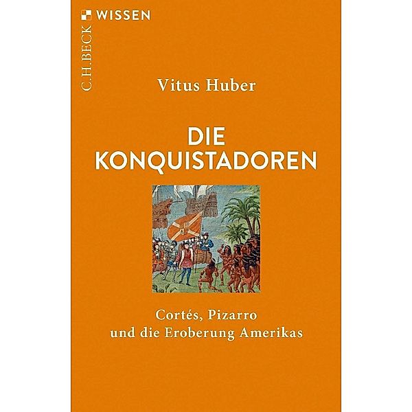 Die Konquistadoren, Vitus Huber