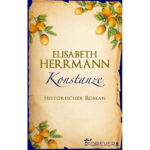 Die Konstanze-Saga: 1 Konstanze, Elisabeth Herrmann