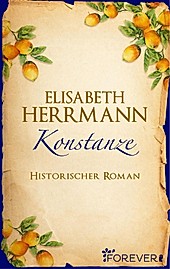 Die Konstanze-Saga: 1 Konstanze - eBook - Elisabeth Herrmann,