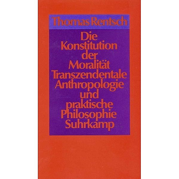 Die Konstitution der Moralität, Thomas Rentsch