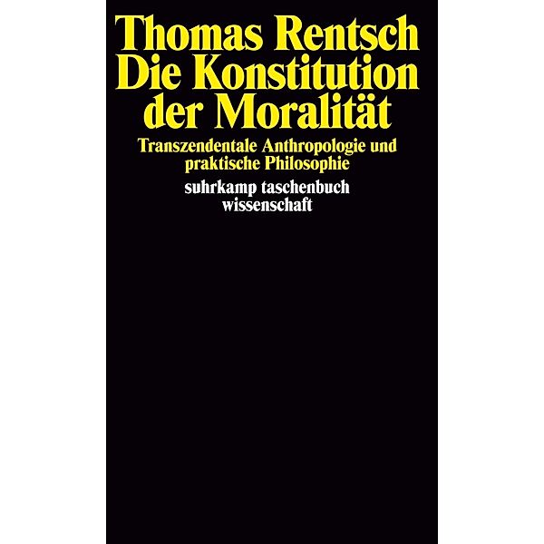 Die Konstitution der Moralität, Thomas Rentsch