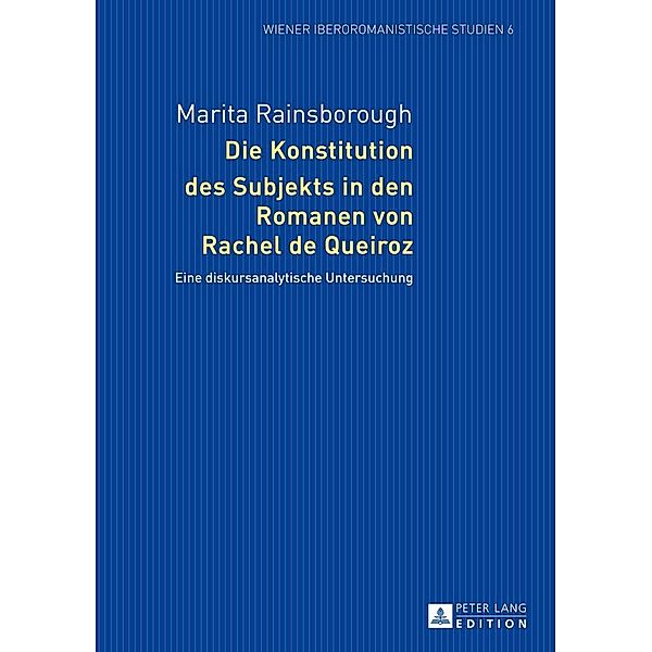 Die Konstitution des Subjekts in den Romanen von Rachel de Queiroz, Rainsborough Marita Rainsborough