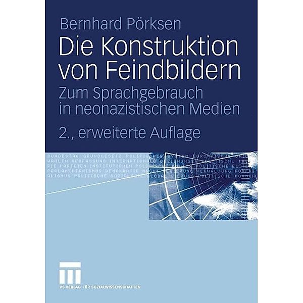 Die Konstruktion von Feindbildern, Bernhard Pörksen