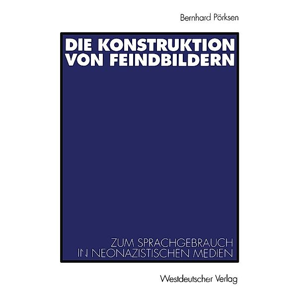 Die Konstruktion von Feindbildern, Bernhard Pörksen