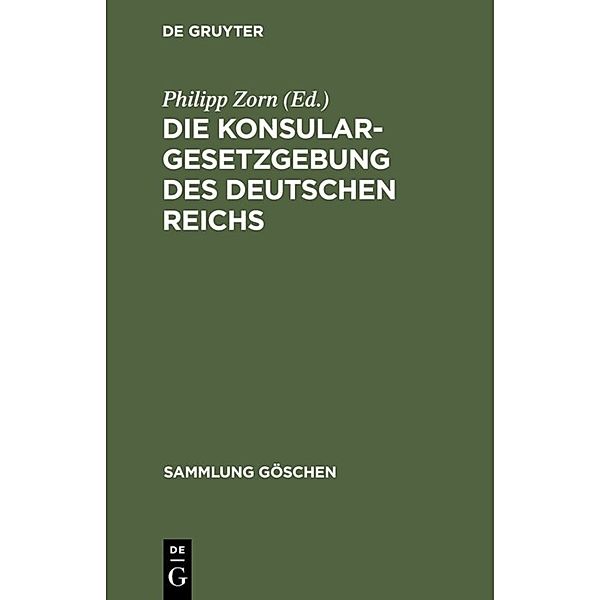 Die Konsulargesetzgebung des Deutschen Reichs