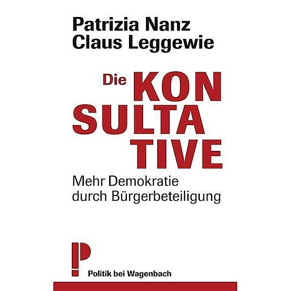 Die Konsultative, Patrizia Nanz, Claus Leggewie