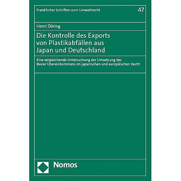 Die Kontrolle des Exports von Plastikabfällen aus Japan und Deutschland, Henri Döring