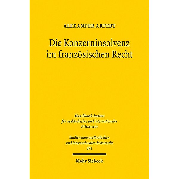 Die Konzerninsolvenz im französischen Recht, Alexander Arfert