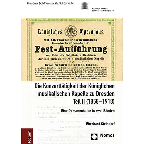 Die Konzerttätigkeit der Königlichen musikalischen Kapelle zu Dresden, Teil II (1858-1918), Eberhard Steindorf