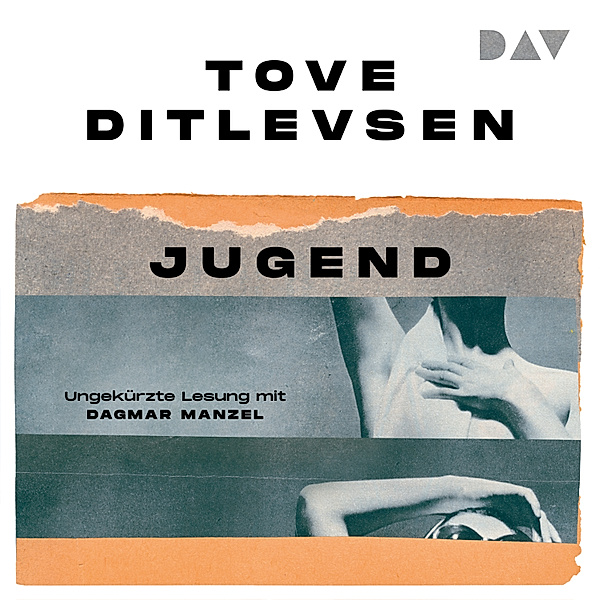 Die Kopenhagen-Trilogie - 2 - Jugend, Tove Ditlevsen