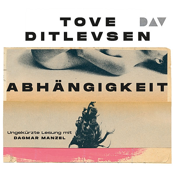 Die Kopenhagen-Trilogie - 3 - Abhängigkeit, Tove Ditlevsen