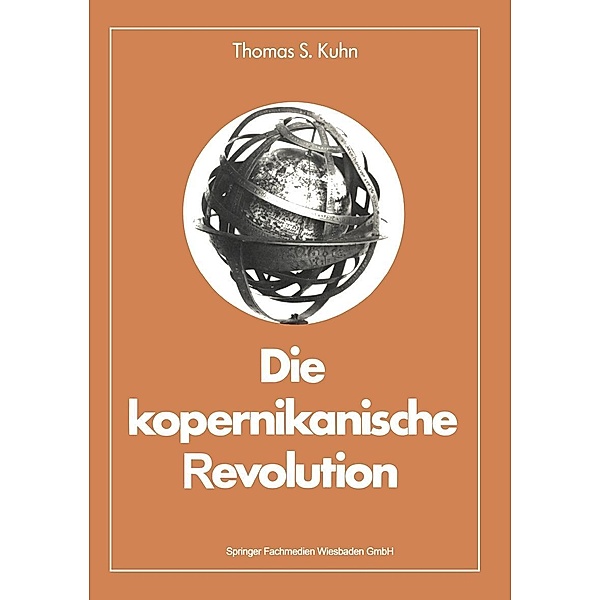 Die kopernikanische Revolution, Thomas S. Kuhn