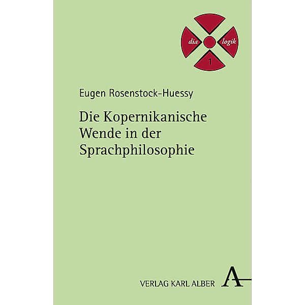 Die Kopernikanische Wende in der Sprachphilosophie, Eugen Rosenstock-Huessy