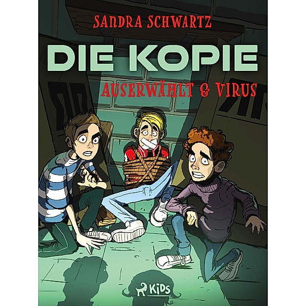 Die Kopie - Auserwählt & Virus / Die Kopie, Sandra Schwartz
