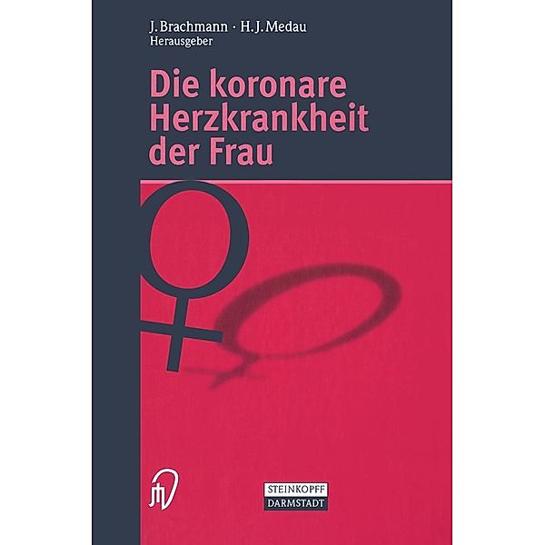 Die koronare Herzkrankheit der Frau