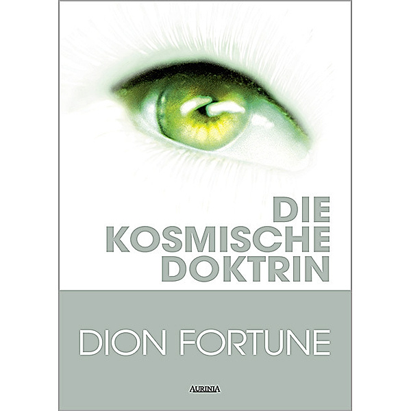 Die kosmische Doktrin, Dion Fortune