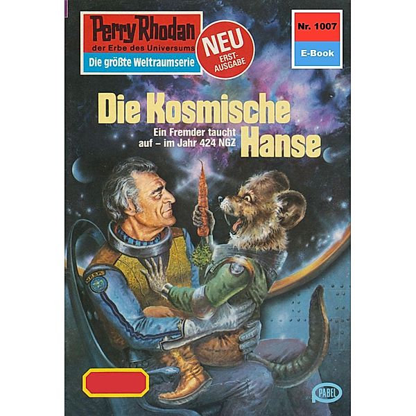 Die Kosmische Hanse (Heftroman) / Perry Rhodan-Zyklus Die kosmische Hanse Bd.1007, William Voltz