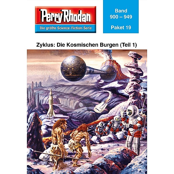 Die Kosmischen Burgen (Teil 1) / Perry Rhodan - Paket Bd.19
