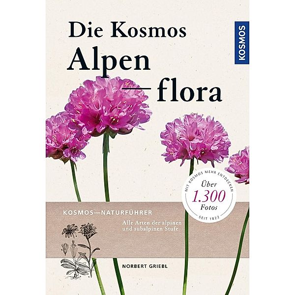 Die Kosmos Alpenflora, Norbert Griebl