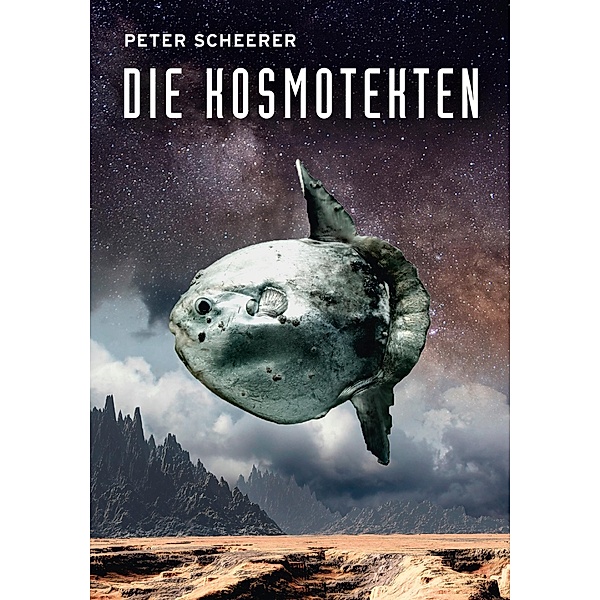 Die Kosmotekten, Peter Scheerer