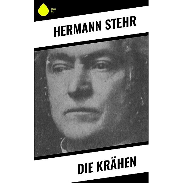 Die Krähen, Hermann Stehr
