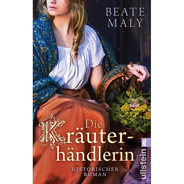 Die Kräuterhändlerin / Ullstein eBooks, Beate Maly