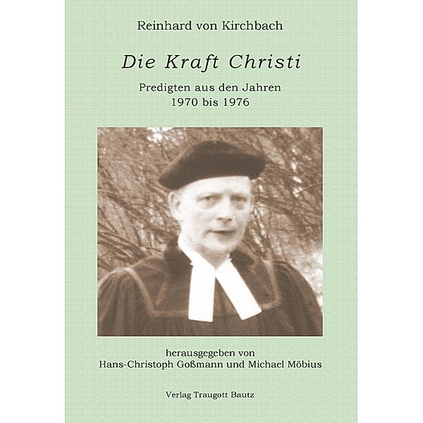 Die Kraft Christi, Reinhard von Kirchbach