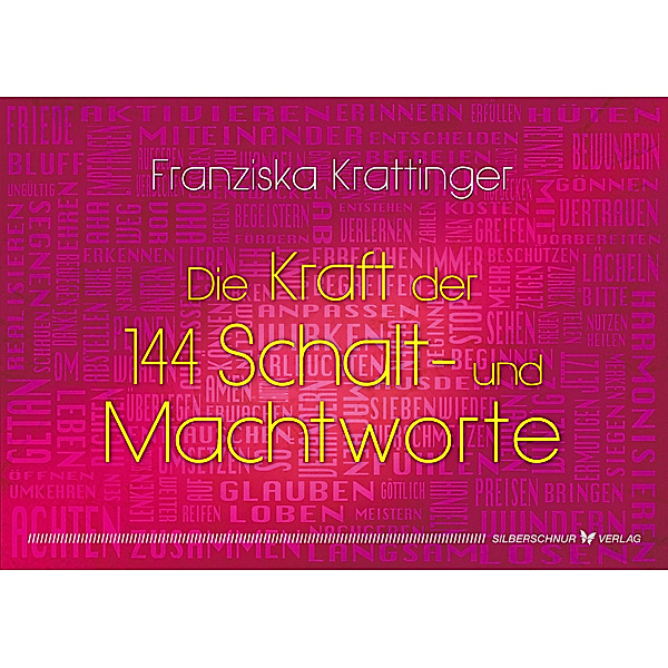 Die Kraft der 144 Schalt- und Machtworte, m. Karten, Franziska Krattinger
