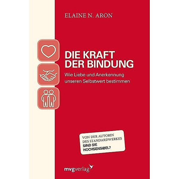 Die Kraft der Bindung, Elaine N. Aron