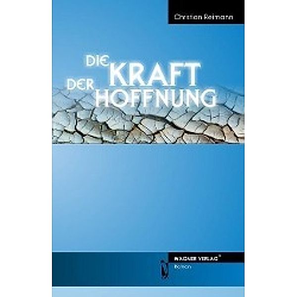 Die Kraft der Hoffnung, Christian Reimann