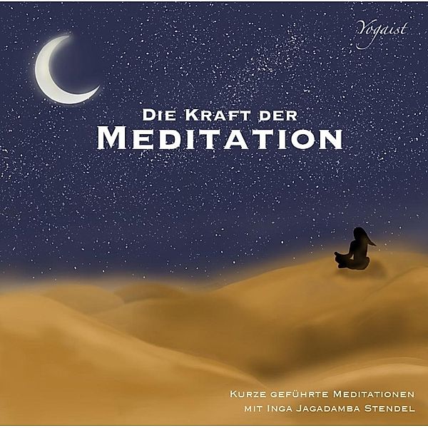 Die Kraft Der Meditation-Teil 2, Inga Stendel