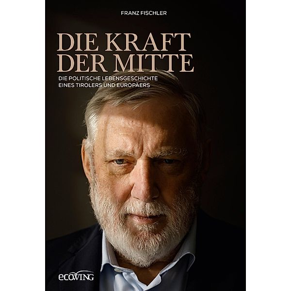 Die Kraft der Mitte, Franz Fischler