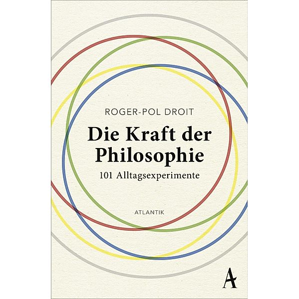 Die Kraft der Philosophie, Roger-Pol Droit