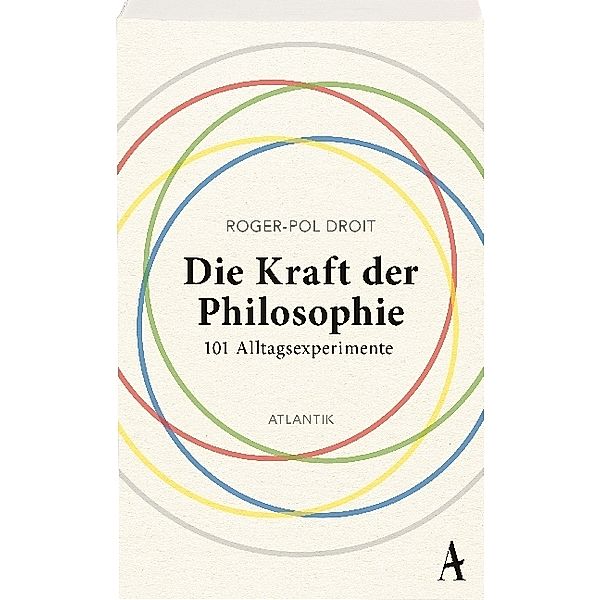 Die Kraft der Philosophie, Roger-Pol Droit