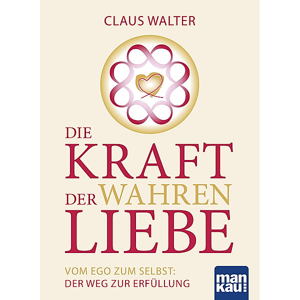 Die Kraft der wahren Liebe, Claus Walter