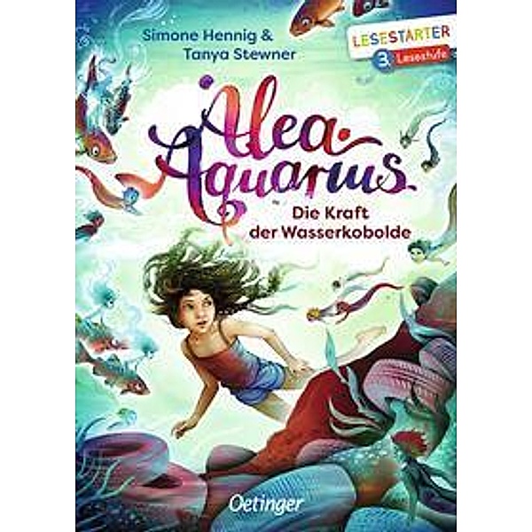 Die Kraft der Wasserkobolde / Alea Aquarius Erstleser Bd.4, Simone Hennig, Tanya Stewner